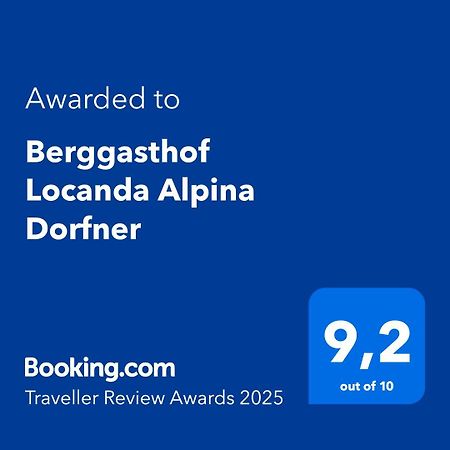 Berggasthof Locanda Alpina Dorfner Montagna Eksteriør bilde